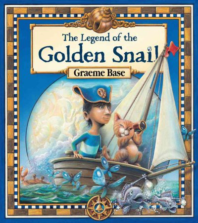 The legend of the Golden Snail / Graeme Base.