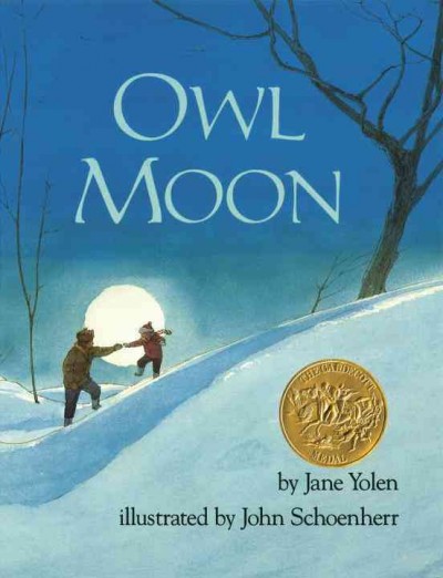 Owl moon / Jane Yolen ; John Schoenherr, illus.