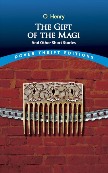 The gift of the Magi and other short stories / O. Henry.