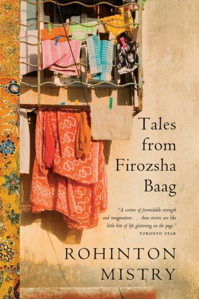 Tales from Firozsha Baag / Rohinton Mistry.