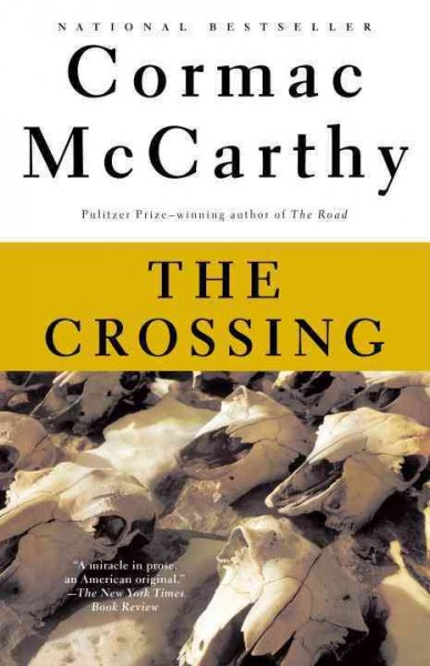 The crossing / Cormac McCarthy.