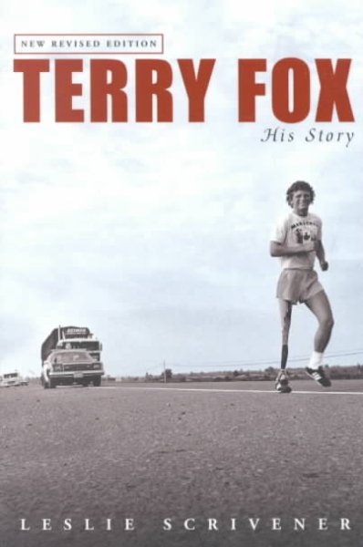 Terry Fox : his story / Leslie Scrivener.