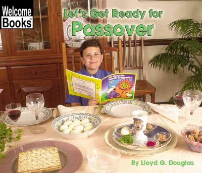 Let's get ready for Passover / by Lloyd G. Douglas.