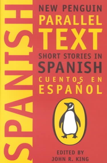 Short stories in Spanish / edited by John R. King.
