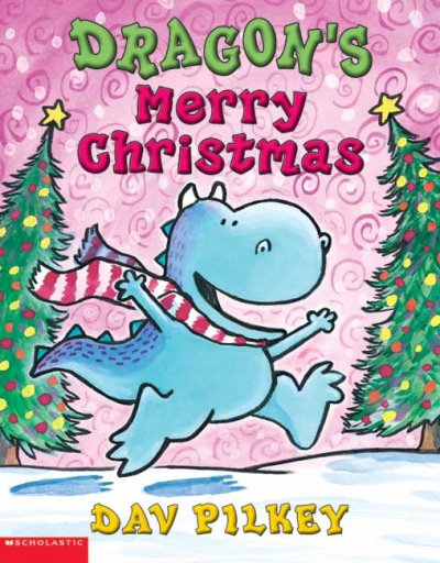 Dragon's merry Christmas : Dragon's third tale / Dav Pilkey.