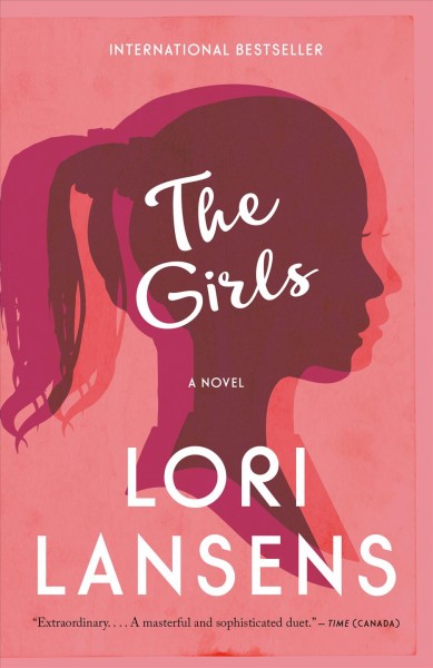 The girls / Lori Lansens.