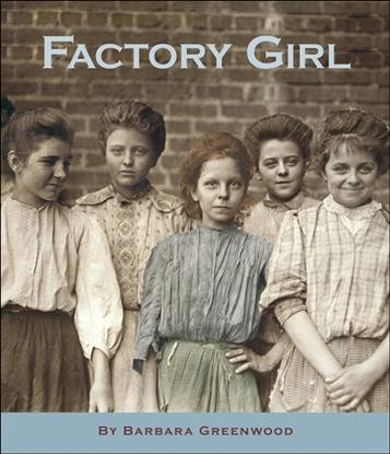 Factory girl / Barbara Greenwood.