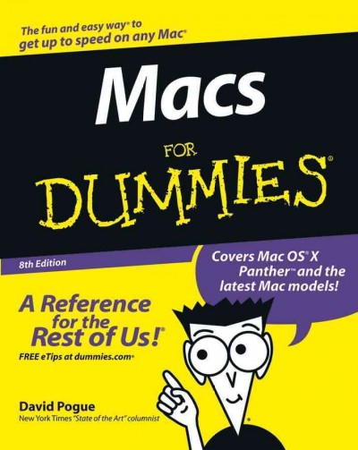 Macs for dummies [electronic resource] / by David Pogue.