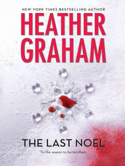 The last noel [electronic resource] / Heather Graham.