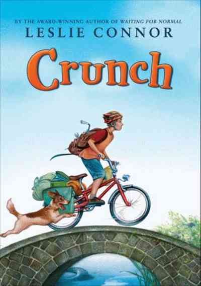 Crunch [electronic resource] / Leslie Connor.