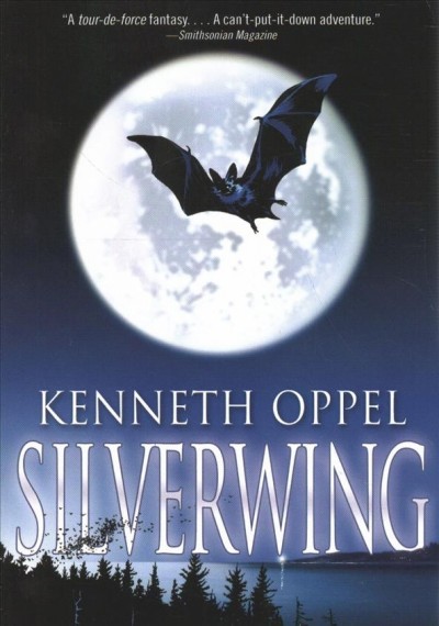 Silverwing / Kenneth Oppel ; with illustrations by David Frankland.