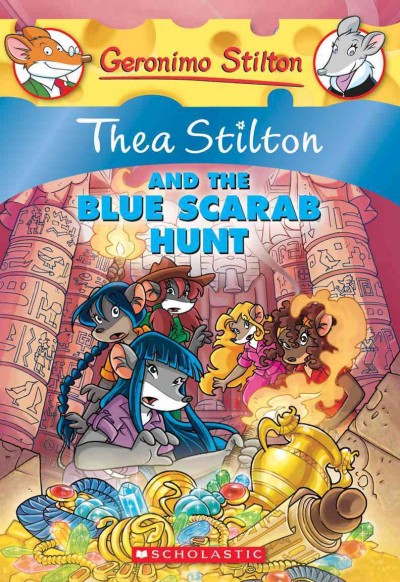 Thea Stilton and the blue scarab hunt / Geronimo Stilton ; [text by Thea Stilton ; illustrations by Francesco Bisaro ... et al.].
