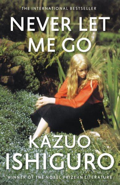 Never let me go [electronic resource] / Kazuo Ishiguro.