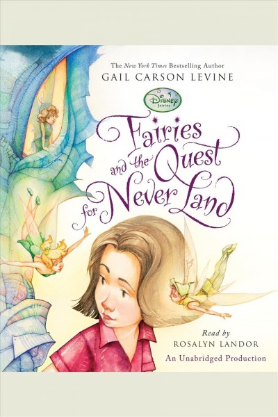 Fairies and the quest for Never Land [electronic resource] / Gail Carson Levine.