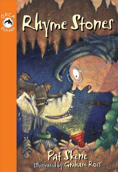 Rhyme stones [electronic resource] / Pat Skene ; illustrated by Graham Ross.