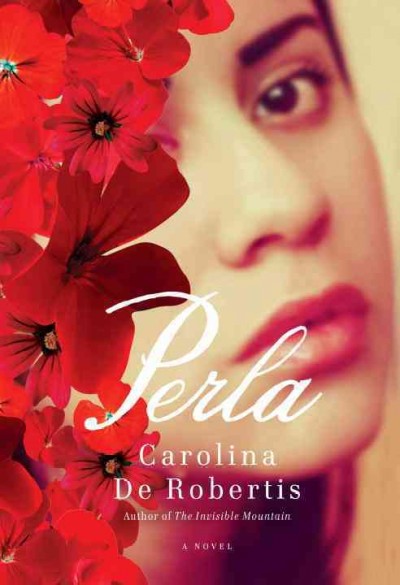 Perla [electronic resource] / Carolina De Robertis.