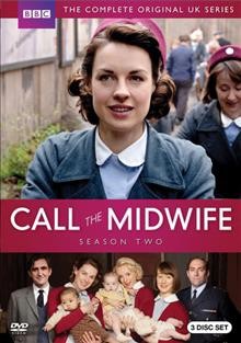 Call the midwife. Season two [videorecording] / a Neal Street production for BBC ; written by Heidi Thomas ; directed by Philippa Lowthorpe, Jamie Payne. 