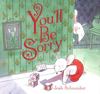 You'll be sorry [electronic resource] / by Josh Schneider.