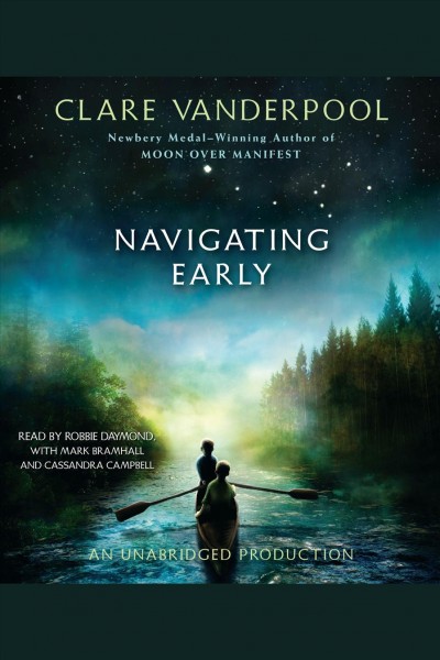 Navigating Early [electronic resource] / Clare Vanderpool.