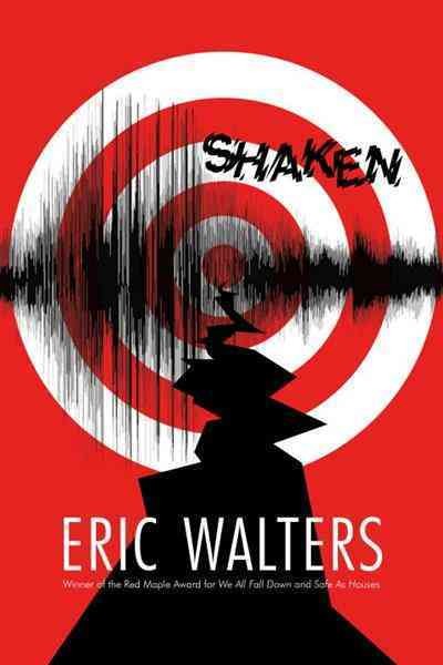 Shaken [electronic resource] / Eric Walters.