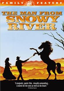 The Man from Snowy River [video recording (DVD)] / Michael Edgley International and Cambridge Films ; screenplay by John Dixon and Fred Cul Cullen ; produced by Geoff Burrowes ; directed by George Miller.