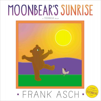 Moonbear's sunrise / Frank Asch.