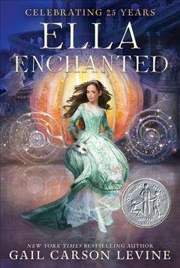 Ella enchanted [electronic resource] / Gail Carson Levine.