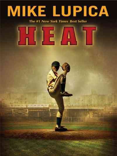 Heat [electronic resource] / Mike Lupica.