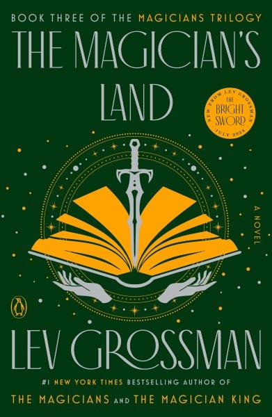 The magician's land [electronic resource] : a novel / Lev Grossman.
