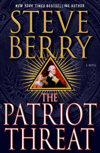 The patriot threat / Steve Berry.