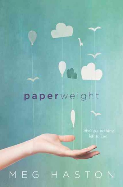 Paperweight / Meg Haston.