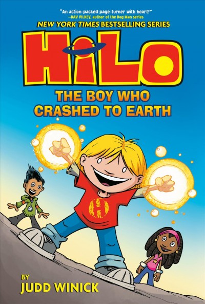 Hilo : The boy who crashed to Earth / Judd Winick ; with color by Guy Major.