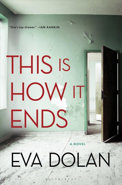 This is how it ends / Eva Dolan.