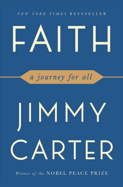 Faith : a journey for all / Jimmy Carter.