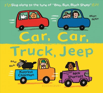 Car, car, truck, jeep / Katrina Charman ; illustrated by Nick Sharratt.