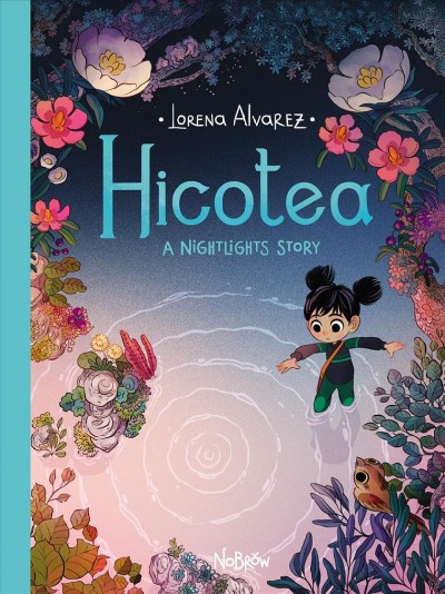 Hicotea. A nightlights story / Lorena Alvarez.