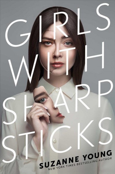 Girls with sharp sticks / Suzanne Young.