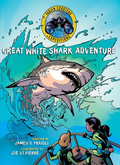 Great white shark adventure / written by James Fraioli ; illustrated by Joe St. Pierre.