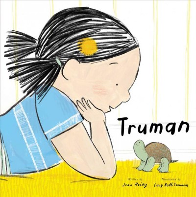 Truman / written by Jean Reidy ; illustrated by Lucy Ruth Cummins.