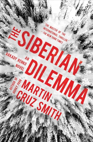 The Siberian dilemma / Martin Cruz Smith.