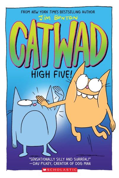 Catwad. High five! / Jim Benton.