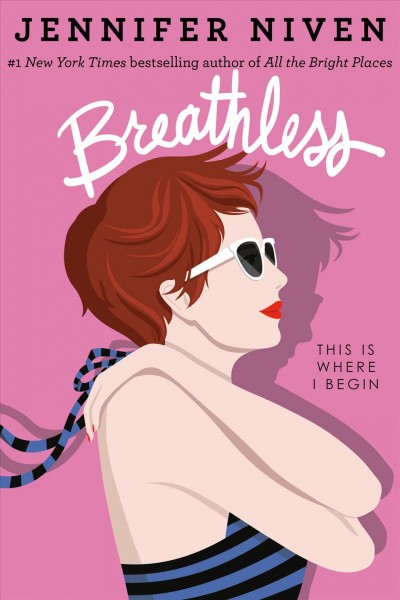 Breathless / Jennifer Niven.