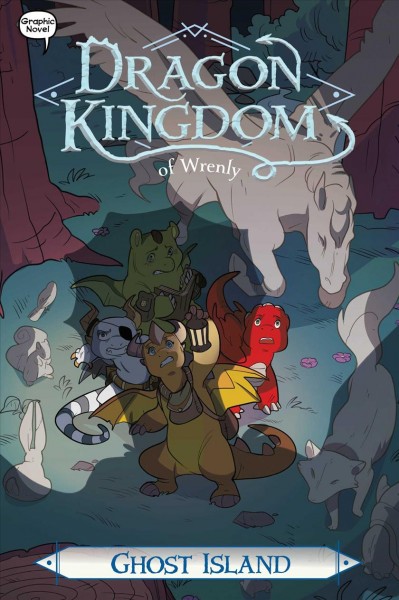 Dragon kingdom of Wrenly. 4, Ghost Island / by Jordan Quinn ; illustrated by Ornella Greco at Glass House Graphics.