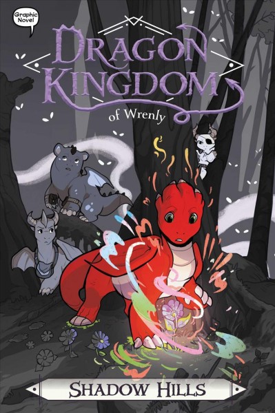 Dragon kingdom of Wrenly. 2, Shadow hills / by Jordan Quinn ; illustrated by Ornella Greco at Glass House Graphics.