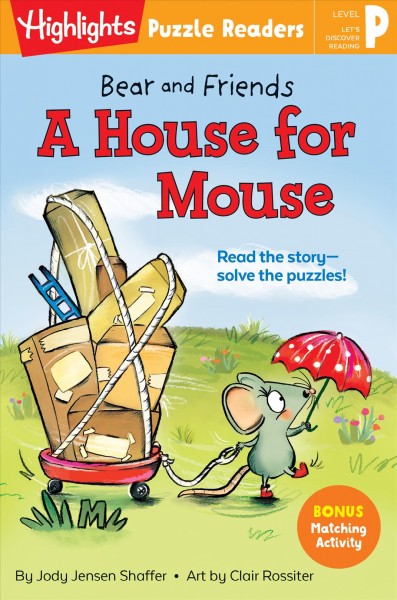 A house for Mouse / by Jody Jensen Shaffer ; art by Clair Rossiter.
