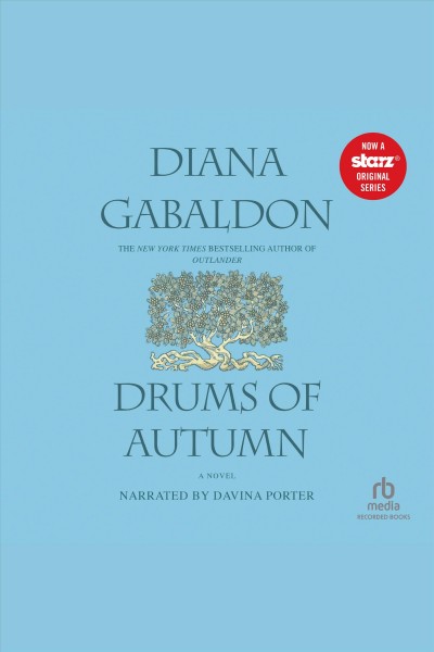 Drums of autumn [electronic resource] : Outlander series, book 4. Diana Gabaldon.