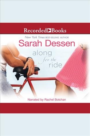 Along for the ride [electronic resource]. Sarah Dessen.