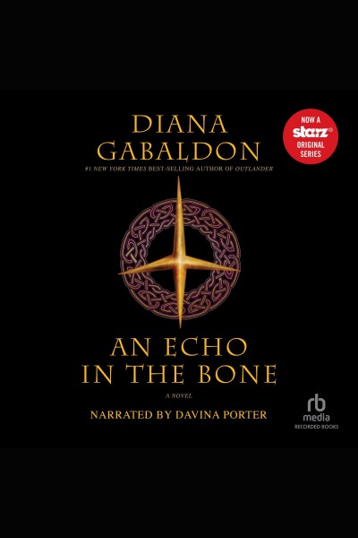 An echo in the bone [electronic resource] : Outlander series, book 7. Diana Gabaldon.