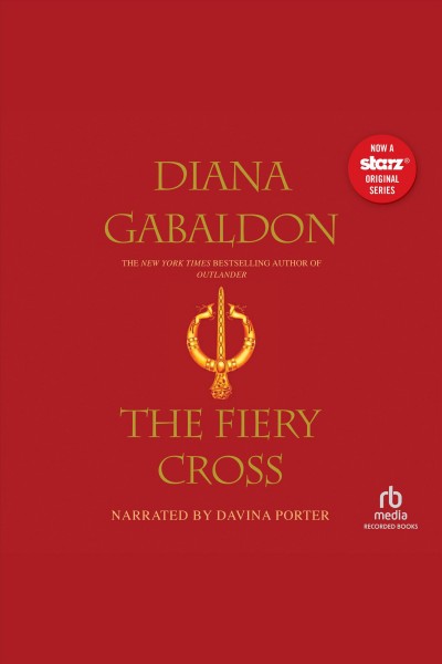 The fiery cross [electronic resource] : Outlander series, book 5. Diana Gabaldon.