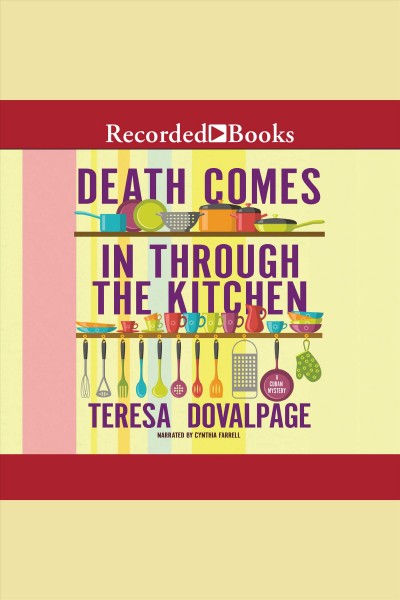 Death comes in through the kitchen [electronic resource]. Teresa Dovalpage.